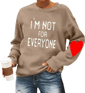 Im Not For Everyone Sweatshirt,Women'S Casual Fashion Valentine'S Day Print Long Sleeve O-Neck Sweatshirts Pullover Top