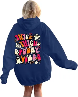 Oversized Hoodie for Women Thick Thighs and Spooky Vibes Casual Long Sleeve Drawstring Y2K Hooded Pullover Tops Travel Hoodie