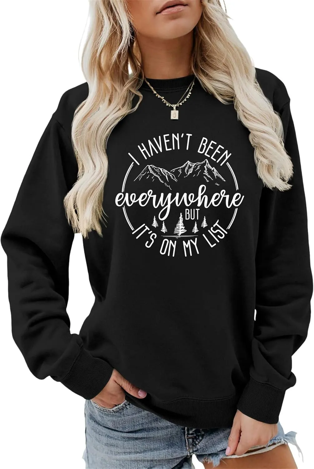Sweatshirts for Women I Haven't Been Everywhere But It's On My List Graphic Tee Soft Comfy Crewneck Tops