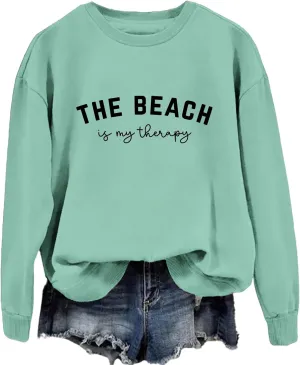 The Beach Is My Therapy Sweatshirt for Women Long Sleeve Crewneck Shirts Cute Graphic Loose Fit Pullover Tops